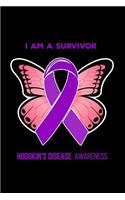 I am a survivor Hodgkin's disease Awareness: 6x9 Gratitude Journal for to jot down what you are thankful for.