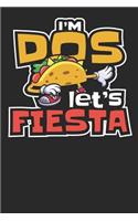 I'm Dos Let's Fiesta: Lined Journal Lined Notebook 6x9 110 Pages Ruled