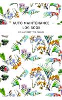 Auto maintenance Log Book: Car Maintenance, Repairs & Maintenance, Monthly Maintenance/Safety Check, Vehicle Maintenance Log Book to record your vehicles service and repairs.