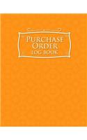 Purchase Order Log Book: (29 Purchase Order Log Book)