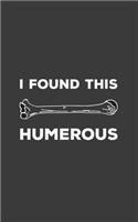 I Found This Humerous