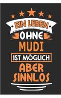 Ein Leben ohne Mudi ist möglich aber sinnlos: Hund Notizbuch, Notizblock, Geburtstag Geschenk Buch mit 110 linierten Seiten