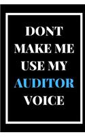 Don't Make Me Use My Auditor Voice