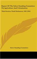 Report Of The Select Standing Committee On Agriculture And Colonization