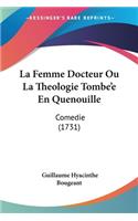 Femme Docteur Ou La Theologie Tombe'e En Quenouille