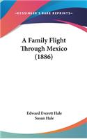 A Family Flight Through Mexico (1886)