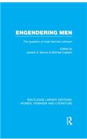 Engendering Men
