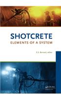 Shotcrete: Elements of a System