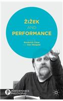 Zizek and Performance