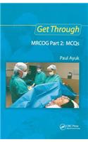 Get Through Mrcog Part 2: McQs
