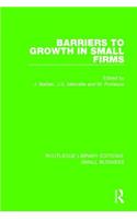 Barriers to Growth in Small Firms