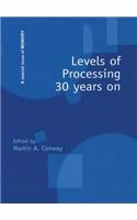 Levels of Processing 30 Years On