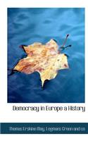 Democracy in Europe a History