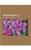 Rosengarten (1 )
