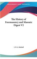 History of Freemasonry and Masonic Digest V2