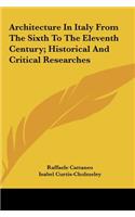 Architecture in Italy from the Sixth to the Eleventh Century; Historical and Critical Researches