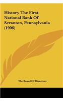 History The First National Bank Of Scranton, Pennsylvania (1906)