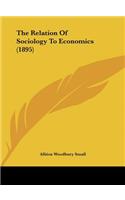 The Relation of Sociology to Economics (1895)