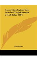 Icones Histiologicae Oder Atlas Der Vergleichenden Gewebelehre (1864)