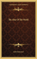 The Altar Of The World