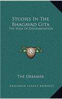 Studies in the Bhagavad Gita: The Yoga of Discrimination