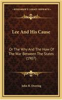 Lee and His Cause