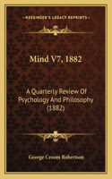 Mind V7, 1882