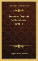 Summer Days At Vallombrosa (1911)