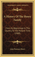 A History Of The Henry Family