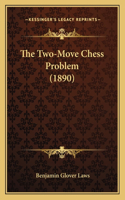 Two-Move Chess Problem (1890)