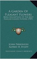 Garden Of Pleasant Flowers