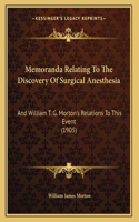 Memoranda Relating To The Discovery Of Surgical Anesthesia