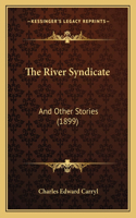 The River Syndicate