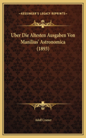 Uber Die Altesten Ausgaben Von Manilius' Astronomica (1893)