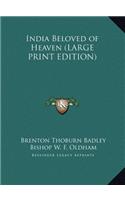 India Beloved of Heaven