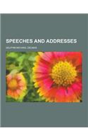 Speeches and Addresses
