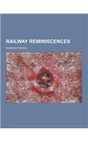 Railway Reminiscences