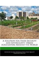A Solution for Food Security and Sovereignty