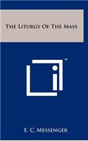 The Liturgy of the Mass