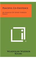 Peaceful Co-Existence: An Analysis of Soviet Foreign Policy