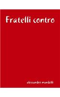 Fratelli Contro