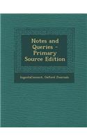Notes and Queries - Primary Source Edition