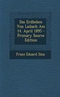 Das Erdbeben Von Laibach Am 14. April 1895