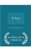 N Rays - Scholar's Choice Edition