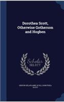 Dorothea Scott, Otherwise Gotherson and Hogben