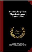 Foraminifera; Their Classification and Economic Use