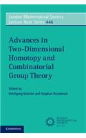 Advances in Two-Dimensional Homotopy and Combinatorial Group Theory