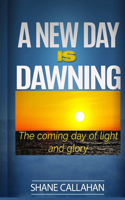 New Day Is Dawning