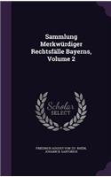 Sammlung Merkwurdiger Rechtsfalle Bayerns, Volume 2