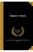 Pagliacci = Clowns